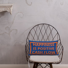 Premium Pillow - Happiness is Positive Cash Flow